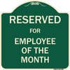 Signmission Designer Series-Reserved For Employee Of Month Green Heavy-Gauge Aluminum, 18" x 18", G-1818-9907 A-DES-G-1818-9907